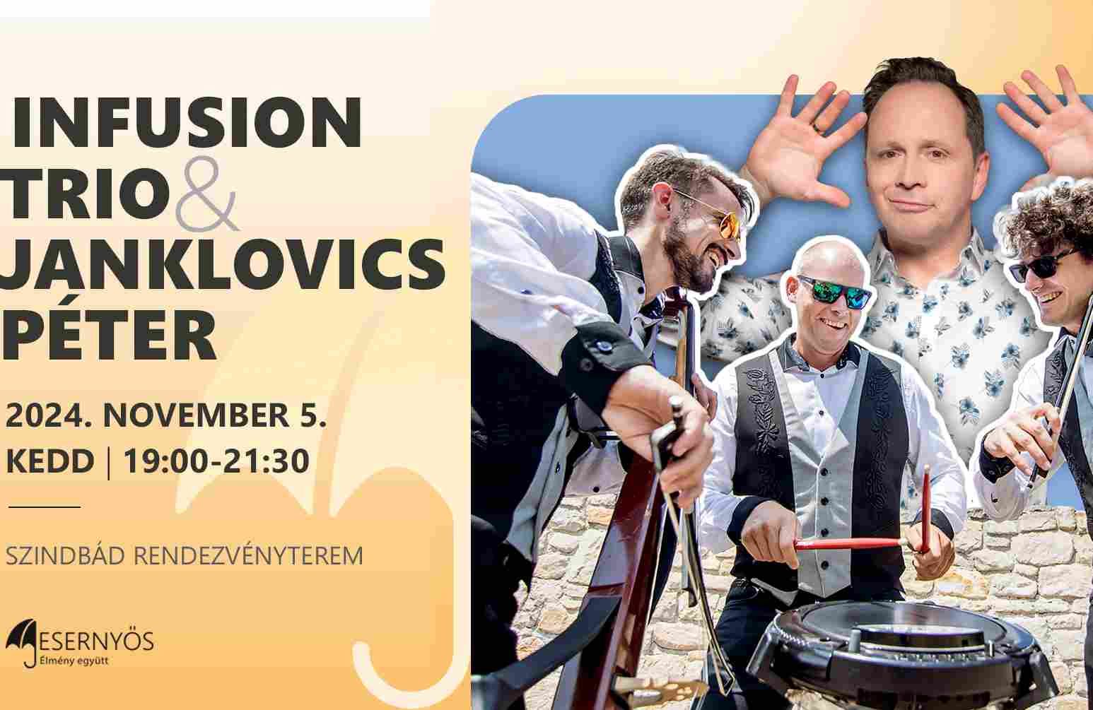 InFusion Trio + Janklovics Péter // @Esernyős