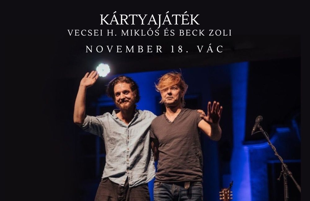 VÁC - Kártyajáték - Beck Zoli és Vecsei H. Miklós