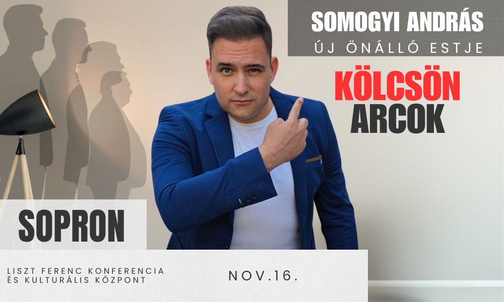Sopron - Somogyi András - Kölcsön Arcok