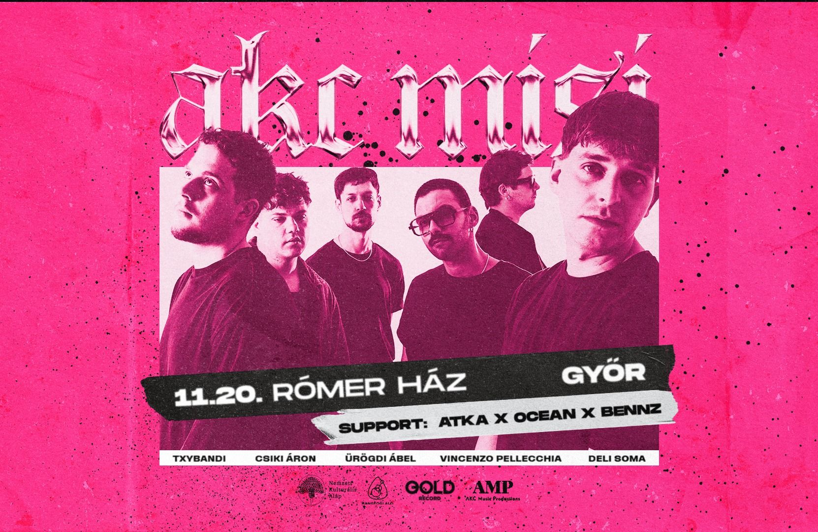 AKC Misi on Tour 2026 - Rómer Ház, Győr, vendég: Atka x Ocean x bennz