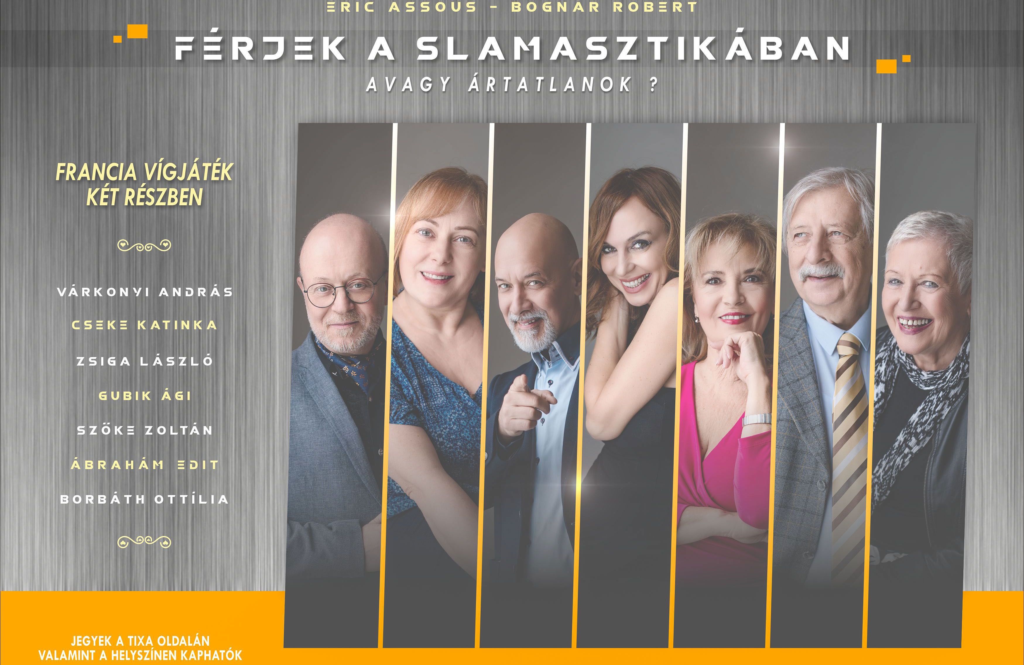 Zalaegerszeg - Férjek a slamasztikában - francia vígjáték 2 felvonásban