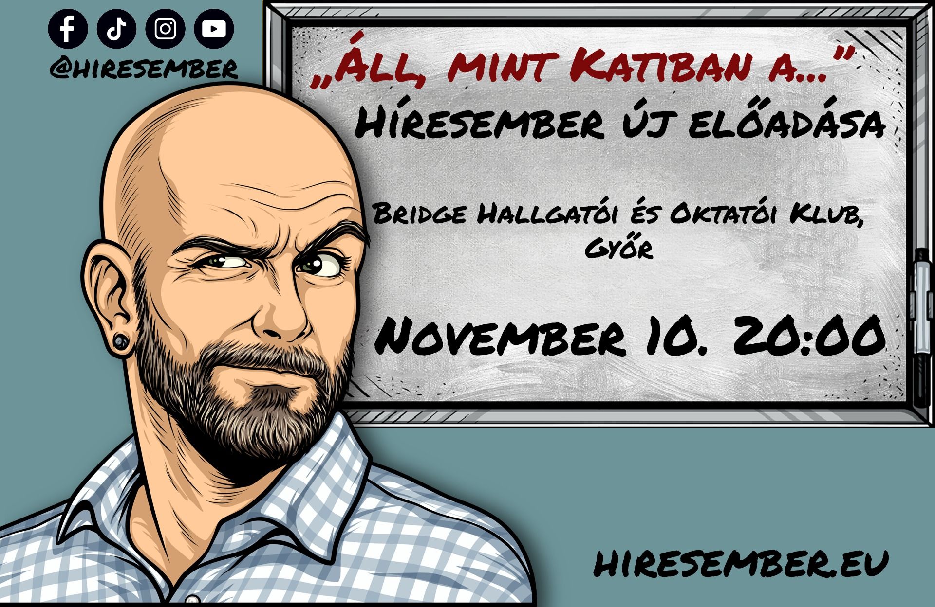 Áll, mint Katiban a ... // Győr