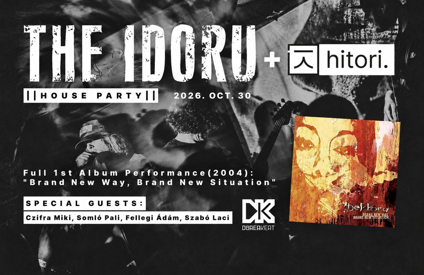 The Idoru - House Party + Hitori
