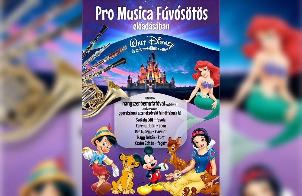 Walt Disney filmslágerek a Pro Musica Fúvósötös előadásában - GYŐR - GENERÁCIÓK MŰVELŐDÉSI HÁZA